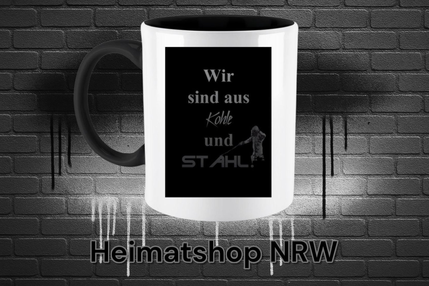 Wir sind aus Kohle und Stahl - Zweifarbige Tasse