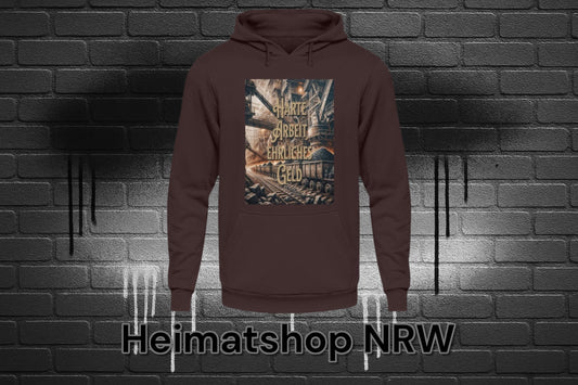 Harte Arbeit ehrliches Geld  - Unisex Kapuzenpullover Hoodie