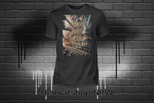 Harte Arbeit ehrliches Geld  RUHRPOTT - Herren Shirt